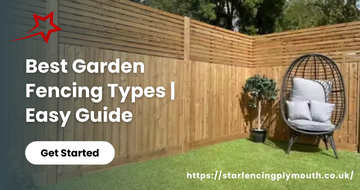 Best Garden Fencing Types Easy Guide